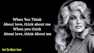 Dolly Parton  Think About Love Lyrics [upl. by Kcireddor810]