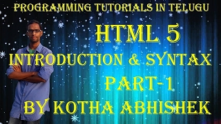 HTML Introduction amp Syntax in telugu  Kotha Abhishek [upl. by Notsua]