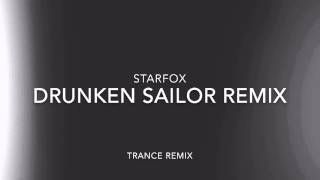 FoxyFox  Drunken Sailor Remix [upl. by Airrat]