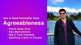 Agreeableness Facets Key Motivations amp Big 5 Trait Combos [upl. by Nevaed545]