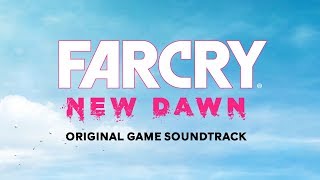 Hope County  Far Cry New Dawn OST  Tyler Bates John Swihart [upl. by Ameerahs81]