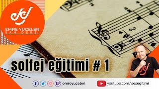 Solfej Eğitimi 1 Emre Yücelen Şan Dersi [upl. by Sarilda602]