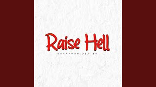 Raise Hell [upl. by Abrahams]