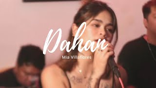 Dahan  Mia Villaflores [upl. by Alina]