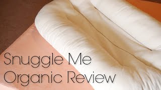 Snuggle Me Organic Baby Lounger Review [upl. by Riba]