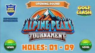 Alpine Peaks Tournament  Golf Clash  Holes 01  09 Rookie L OR Grumberg Slopes Course [upl. by Kellie]