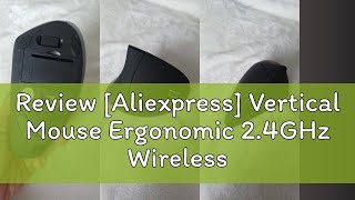 Review Aliexpress Vertical Mouse Ergonomic 24GHz Wireless Optical Mice 3 Adjustable DPI 8001200 [upl. by Anselmo]