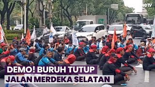 Buruh Demo Tutup Jalan Merdeka Selatan Nyaris Baku Hantam dengan Ojol [upl. by Rimat]