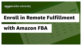 Remote Fulfillment with Amazon FBA How to enroll [upl. by Keithley514]