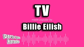 Billie Eilish  TV Karaoke Version [upl. by Harmaning]