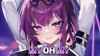 Nightcore  My Oh My  Lyrics Ava Max [upl. by Elawalo908]