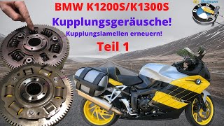 BMW K1200SK1300S Kupplungsgeräusche Kupplungslamellen erneuern Teil 1 [upl. by Orgell]