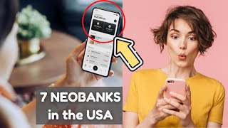 💲 TOP 7 BEST NEOBANKS in the USA 📲 DIGITAL BANKS amp FINTECH BANK in UNITED STATES [upl. by Misha283]