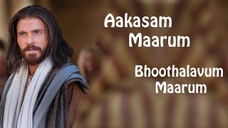 Aakasam Maarum Bhoothalavum Maarum Malayalam Christian Video Songs [upl. by Irvin]