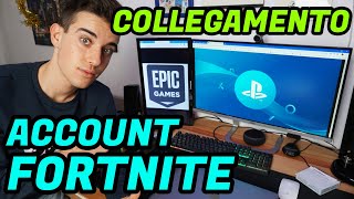 Come COLLEGARE ACCOUNT FORTNITE Epic Games a PLAYSTATION  XBOX  Nintendo SWITCH [upl. by Greenwell677]