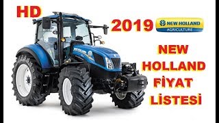 2019  NEW HOLLAND TRAKTÖR FİYAT LİSTESİ  TÜM SERİ VE MODELLER  GÜNCEL HD [upl. by Magdala255]