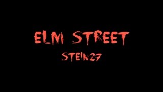 STEIN27 – Elm Street [upl. by Love334]