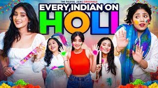 Every Indian On Holi  Ft Tena Jaiin  The Paayal Jain [upl. by Isyed]