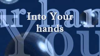 Into Your Hands With Lyrics By Lyn Alejandrino Hopkins [upl. by Lemmuela624]