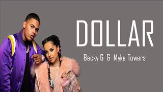 Dollar  Becky G amp Myke Towers Lyrics [upl. by Aihsyt]