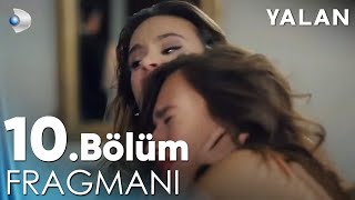 Yalan 10 Bölüm Fragmanı kanald [upl. by Lerraf]