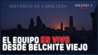 ESPECIAL INVESTIGACIÓN EN BELCHITE  DE RUTA POR BELCHITE VIEJO  MILENIO 3 RADIO [upl. by Arch]