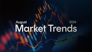 Market Trends August [upl. by Tali]