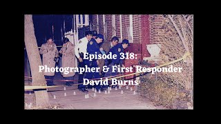 Mic’d In New Haven Podcast  Episode 318 Photographer amp First Responder David Burns [upl. by Alisia]