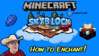 How to Enchant in CubeCraft Skyblock [upl. by Kendell]