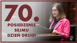 70 posiedzenie Sejmu  dzień drugi ZAPIS TRANSMISJI [upl. by Eirot515]