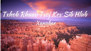 Txhob Rhuav Txoj Kev Sib Hlub  Xanakee [upl. by Essirahs45]