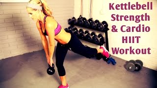 25 Minute Kettlebell Strength and Cardio HIIT Workout [upl. by Khalsa]