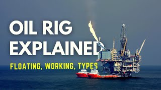 How Oil Rig Floats and Works [upl. by Adeehsar180]