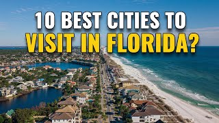 10 Best Cities to Visit in Florida 2024 [upl. by Gona]