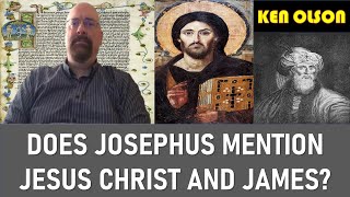 Does Josephus Mention Jesus And James  Ken Olson [upl. by Neilson68]