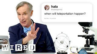 Bill Nye Answers Science Questions From Twitter  Part 3  Tech Support  WIRED [upl. by Gillan]