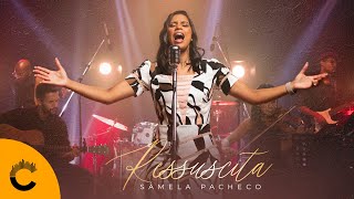 Sâmela Pacheco  Ressuscita Clipe Oficial [upl. by Todhunter]