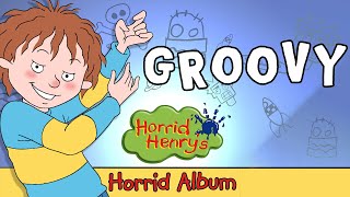 Groovy  Horrid Henry and the Killer Boy Rats [upl. by Vizzone133]