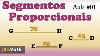 SEGMENTOS PROPORCIONAIS PROPORÇÃO E RAZÃO Aula01 [upl. by Edmonda467]