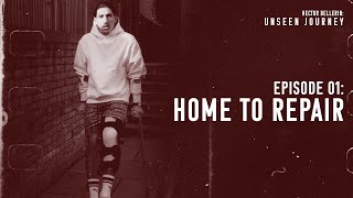 EP1 Home To Repair Unseen Journey Hector Bellerin [upl. by Marino]