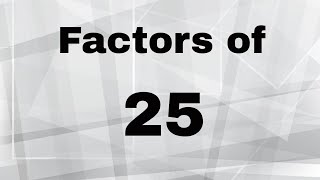 Factors of 25 [upl. by Sergeant910]