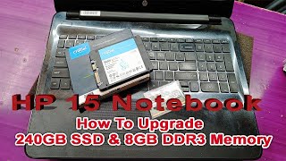 How To Open And Replace  HP 15 Notebook  model RTL8723BE  Upgrade SSD drive amp 8 GB RAM [upl. by Eran]