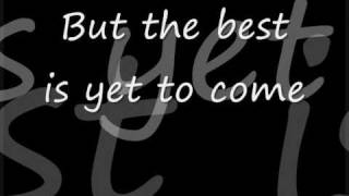 Hinder  The Best Is Yet To Come Lyrics [upl. by Ecraep]