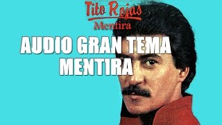 Mentira  TITO ROJAS  AUDIO HD [upl. by Anirual]