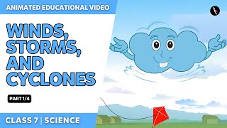 Winds Storms And Cyclones  Part 14  NCERT Class 7  Science  English Explanation  TicTacLearn [upl. by Suirtimed144]