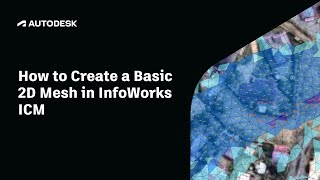 How to Create a Basic 2D Mesh in InfoWorks ICM [upl. by Elleirda]