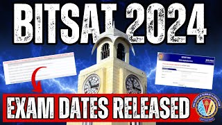 BITSAT 2024 Exam Dates Released🔥BITSAT Session1 and 2 Registrations  Last Date to Apply for BITSAT [upl. by Aryl561]