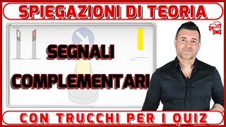 I SEGNALI COMPLEMENTARI  CON TRUCCHI E SUGGERIMENTI PER NON SBAGLIARE L’ESAME TEORICO DELLA PATENTE [upl. by Jarid179]