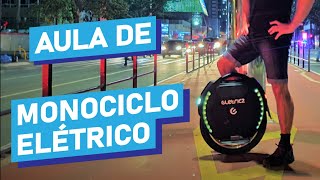 Como Andar de Monociclo Elétrico  Tutorial detalhado com passo a passo [upl. by Ribak665]