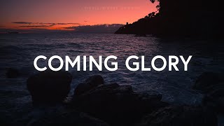 Vineyard Anaheim  Coming Glory Lyrics [upl. by Hoye740]